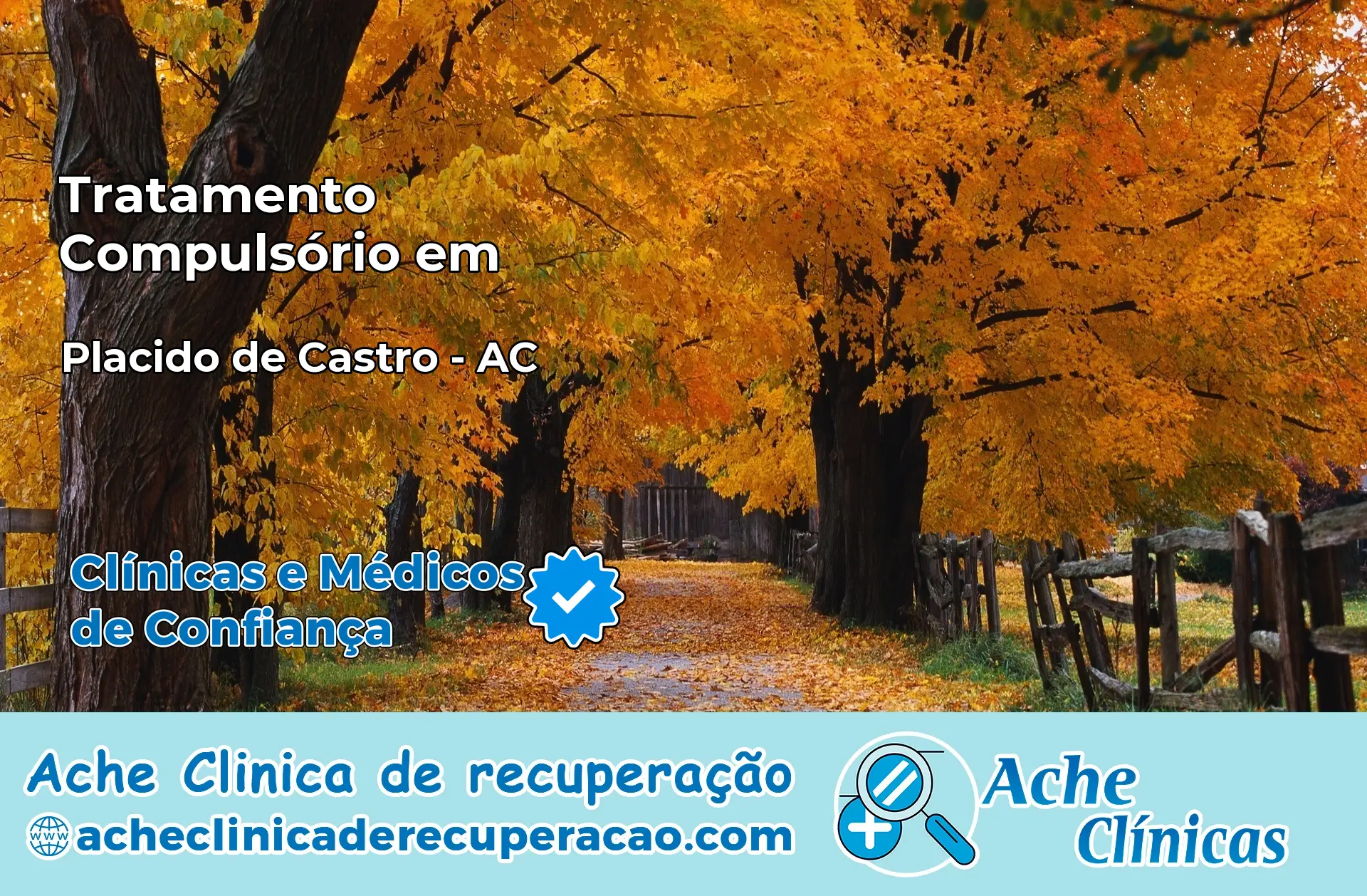 Tratamento Compulsório em Plácido de Castro – AC