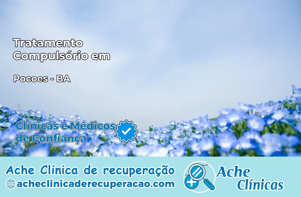Tratamento Compulsório em Poções – BA