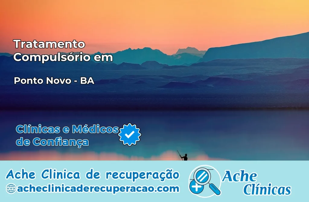 Tratamento Compulsório em Ponto Novo – BA