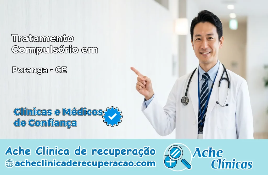 Tratamento Compulsório em Poranga – CE