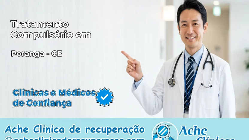 Tratamento Compulsório em Poranga – CE
