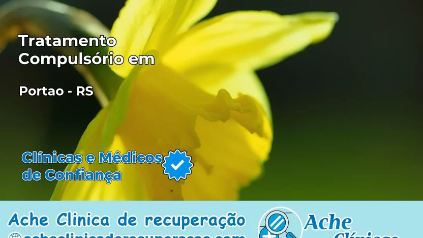Tratamento Compulsório em Portão – RS