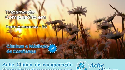 Tratamento Compulsório em Porto Amazonas – PR