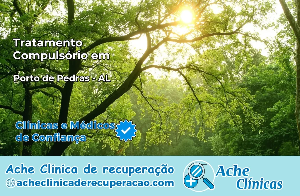 Tratamento Compulsório em Porto de Pedras – AL