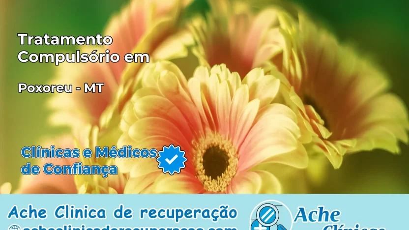 Tratamento Compulsório em Poxoréu – MT