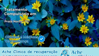 Tratamento Compulsório em Praia Norte – TO
