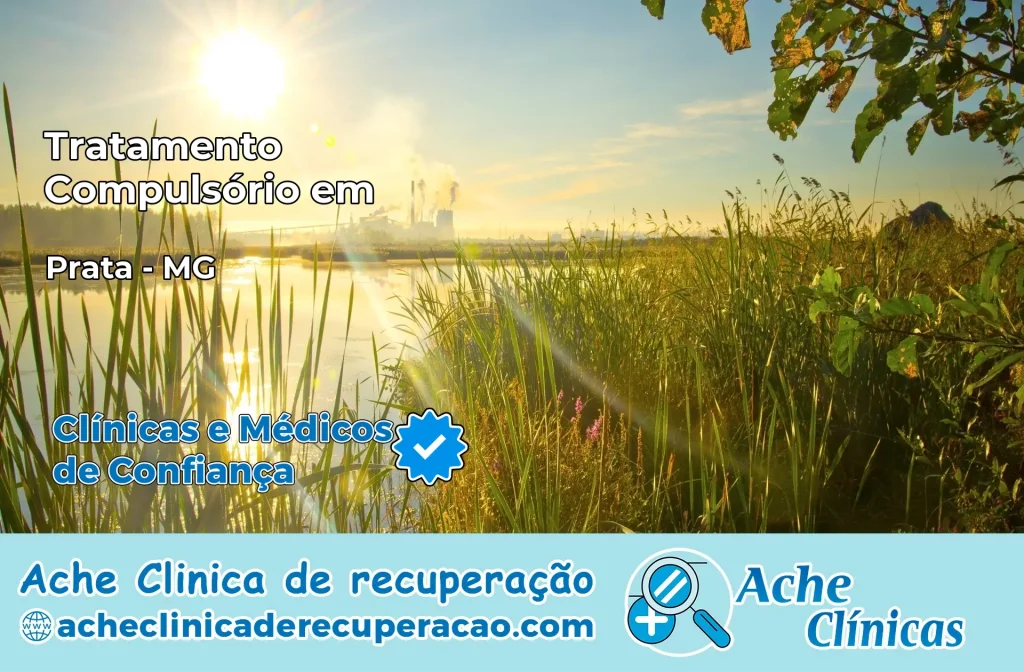 Tratamento Compulsório em Prata – MG