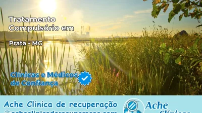 Tratamento Compulsório em Prata – MG