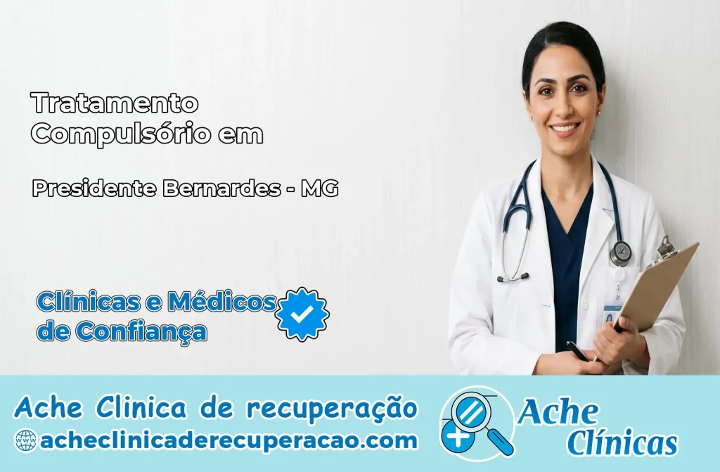 Tratamento Compulsório em Presidente Bernardes – MG