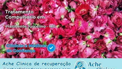 Tratamento Compulsório em Presidente Juscelino – MG