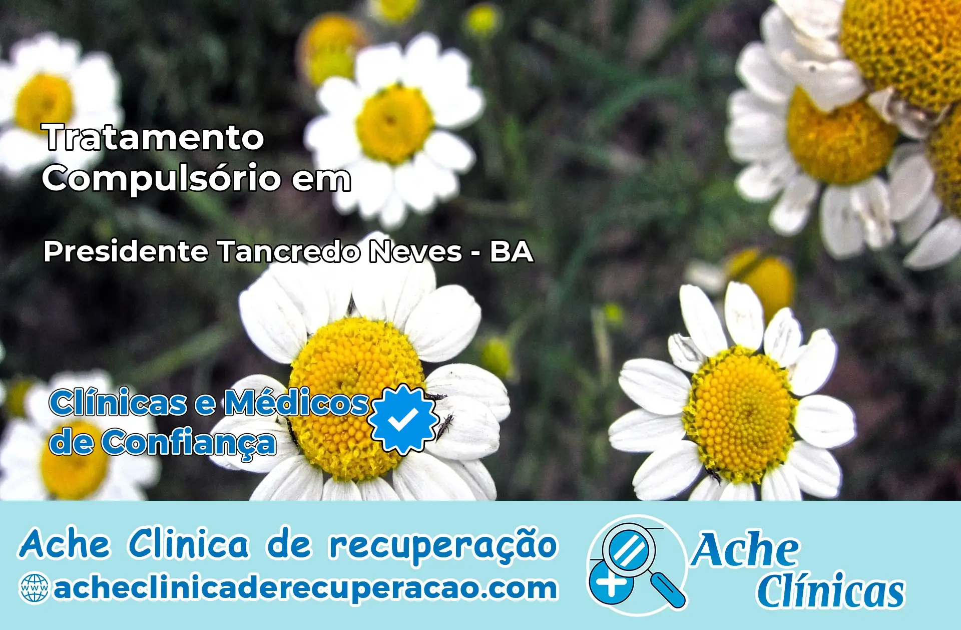 Tratamento Compulsório em Presidente Tancredo Neves – BA