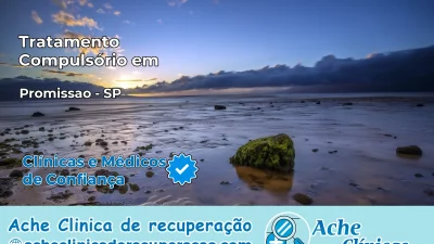 Tratamento Compulsório em Promissão – SP
