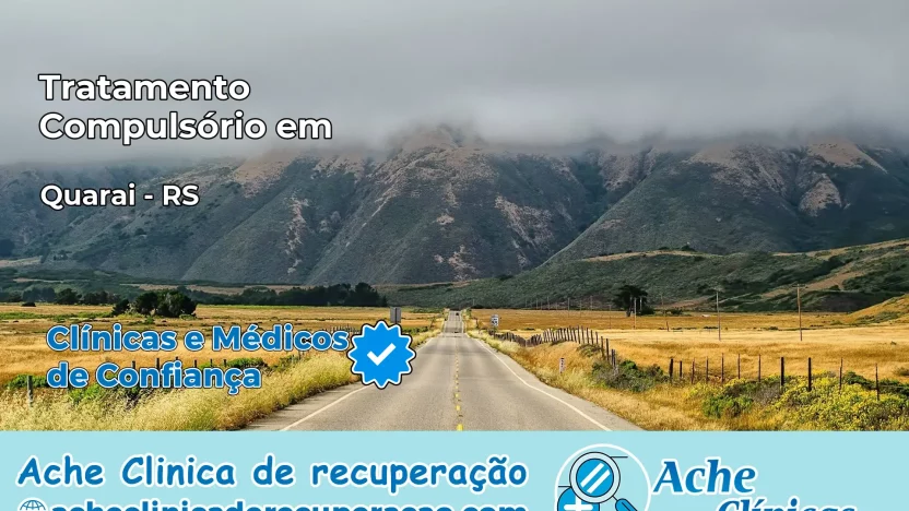 Tratamento Compulsório em Quaraí – RS