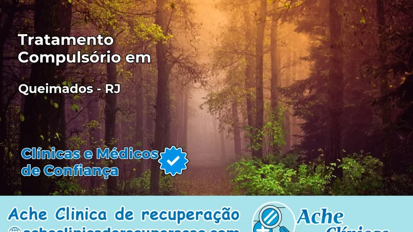 Tratamento Compulsório em Queimados – RJ