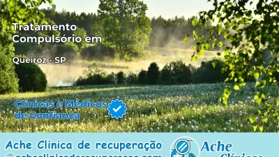 Tratamento Compulsório em Queiroz – SP