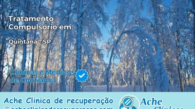 Tratamento Compulsório em Quintana – SP