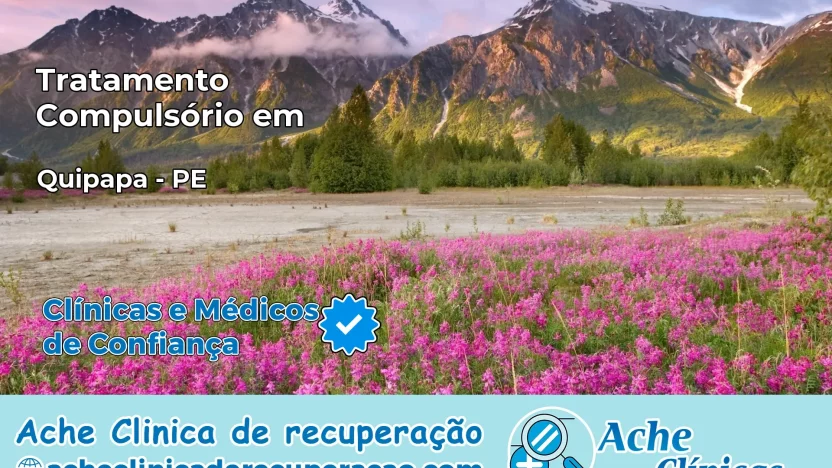 Tratamento Compulsório em Quipapá – PE