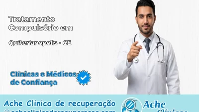 Tratamento Compulsório em Quiterianópolis – CE