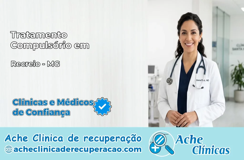 Tratamento Compulsório em Recreio – MG