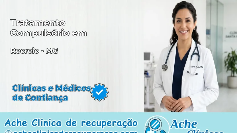 Tratamento Compulsório em Recreio – MG