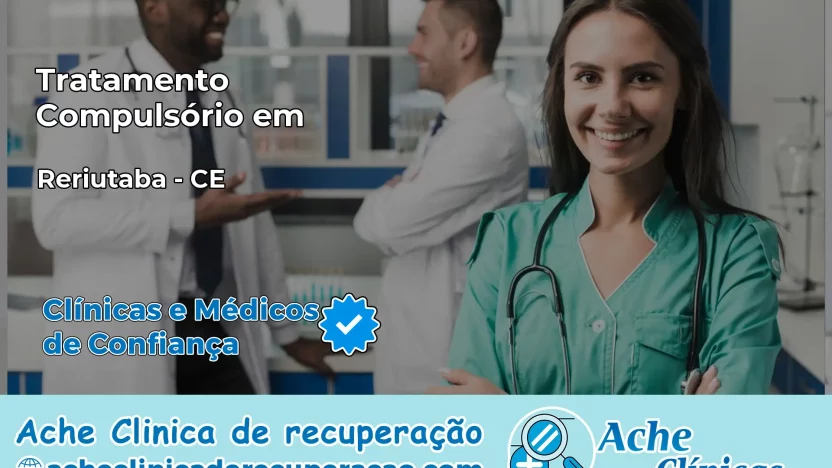Tratamento Compulsório em Reriutaba – CE