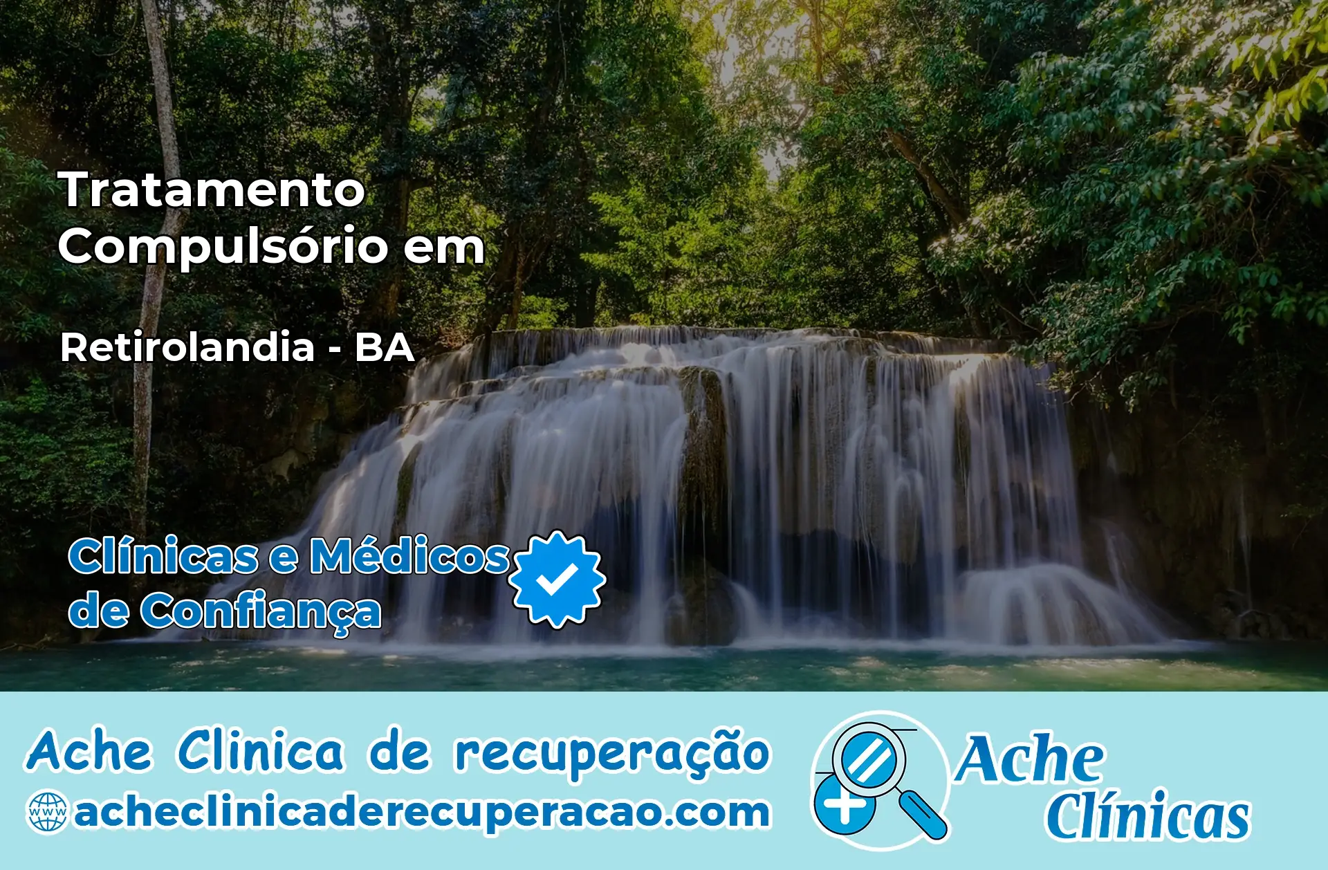Tratamento Compulsório em Retirolândia – BA
