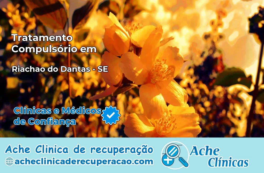 Tratamento Compulsório em Riachão do Dantas – SE