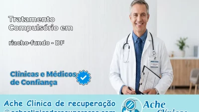 Tratamento Compulsório em riacho-fundo – DF