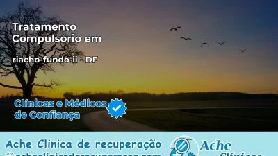 Tratamento Compulsório em riacho-fundo-ii – DF