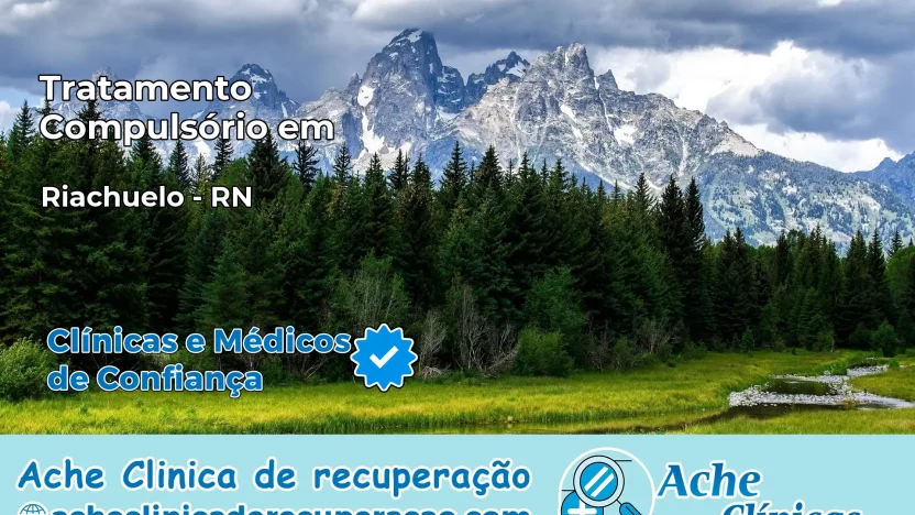 Tratamento Compulsório em Riachuelo – RN