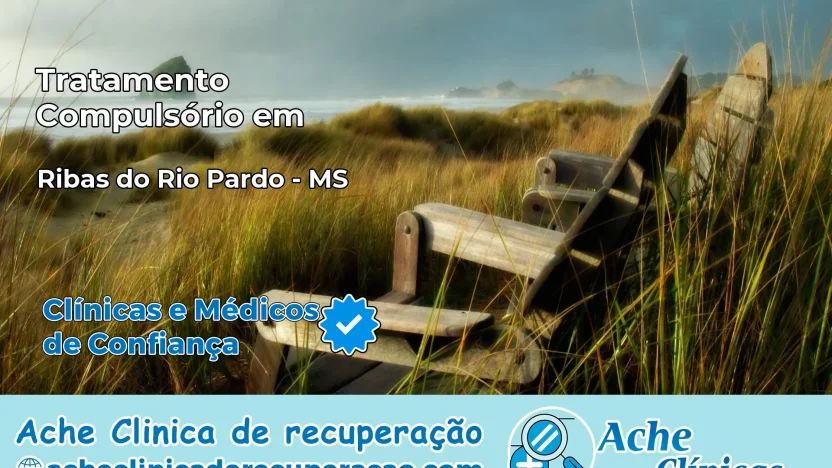 Tratamento Compulsório em Ribas do Rio Pardo – MS