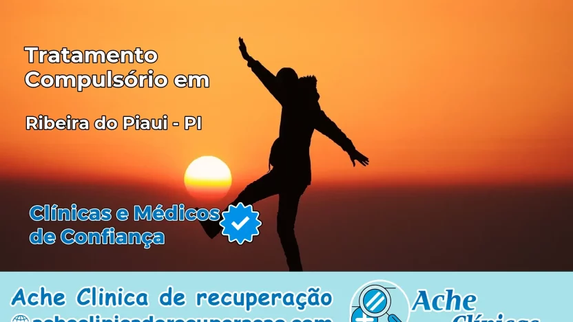 Tratamento Compulsório em Ribeira do Piauí – PI