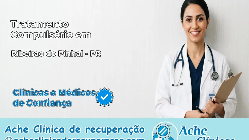 Tratamento Compulsório em Ribeirão do Pinhal – PR