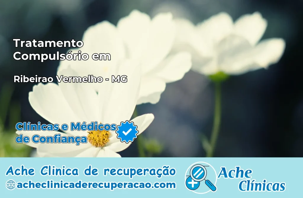 Tratamento Compulsório em Ribeirão Vermelho – MG