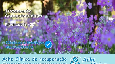 Tratamento Compulsório em Ribeirópolis – SE