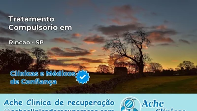 Tratamento Compulsório em Rincão – SP