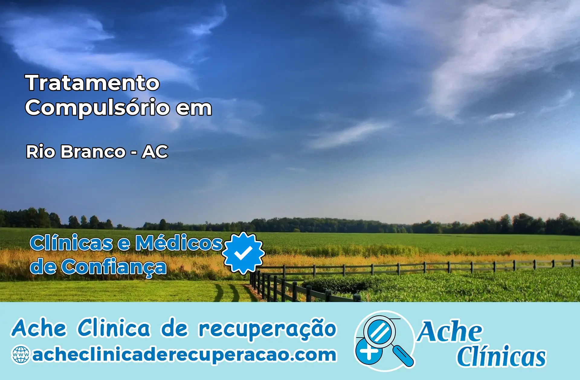 Tratamento Compulsório em Rio Branco – AC