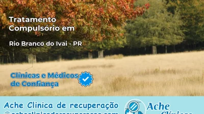 Tratamento Compulsório em Rio Branco do Ivaí – PR