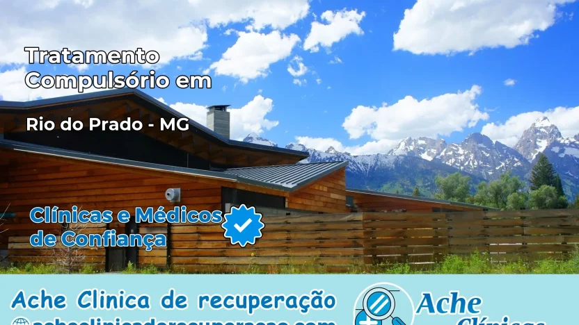 Tratamento Compulsório em Rio do Prado – MG