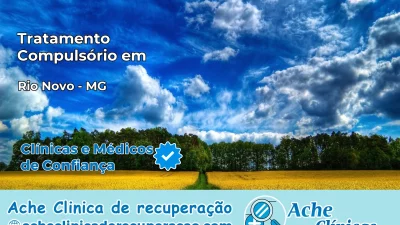 Tratamento Compulsório em Rio Novo – MG