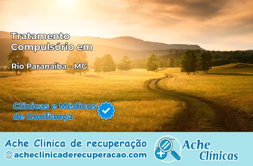 Tratamento Compulsório em Rio Paranaíba – MG