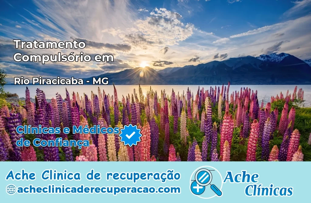 Tratamento Compulsório em Rio Piracicaba – MG