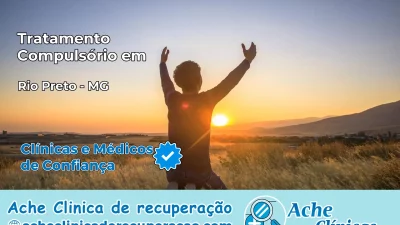 Tratamento Compulsório em Rio Preto – MG
