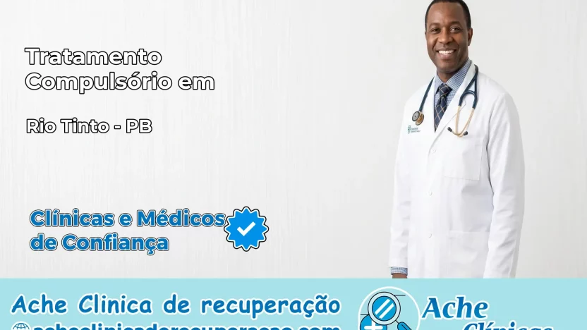Tratamento Compulsório em Rio Tinto – PB