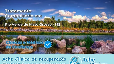 Tratamento Compulsório em Rio Verde de Mato Grosso – MS
