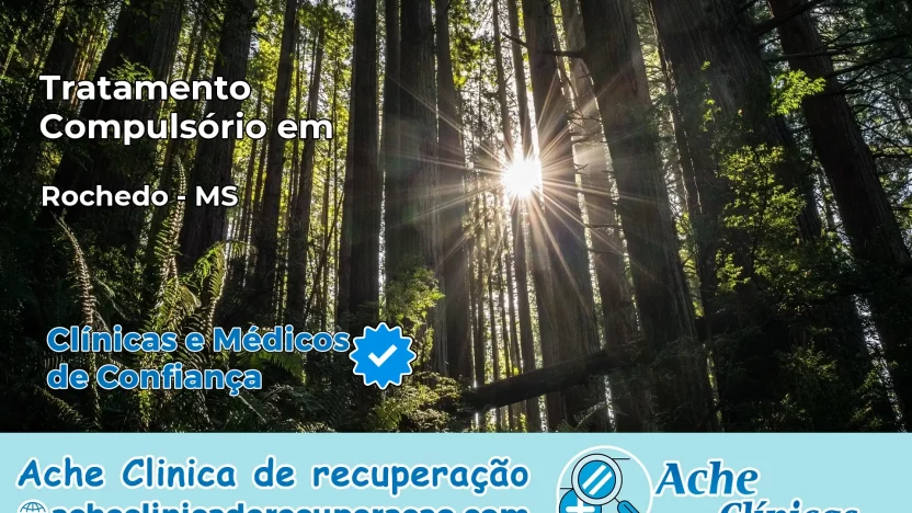 Tratamento Compulsório em Rochedo – MS