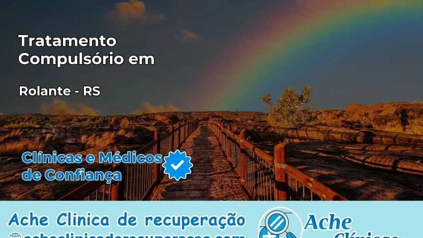Tratamento Compulsório em Rolante – RS