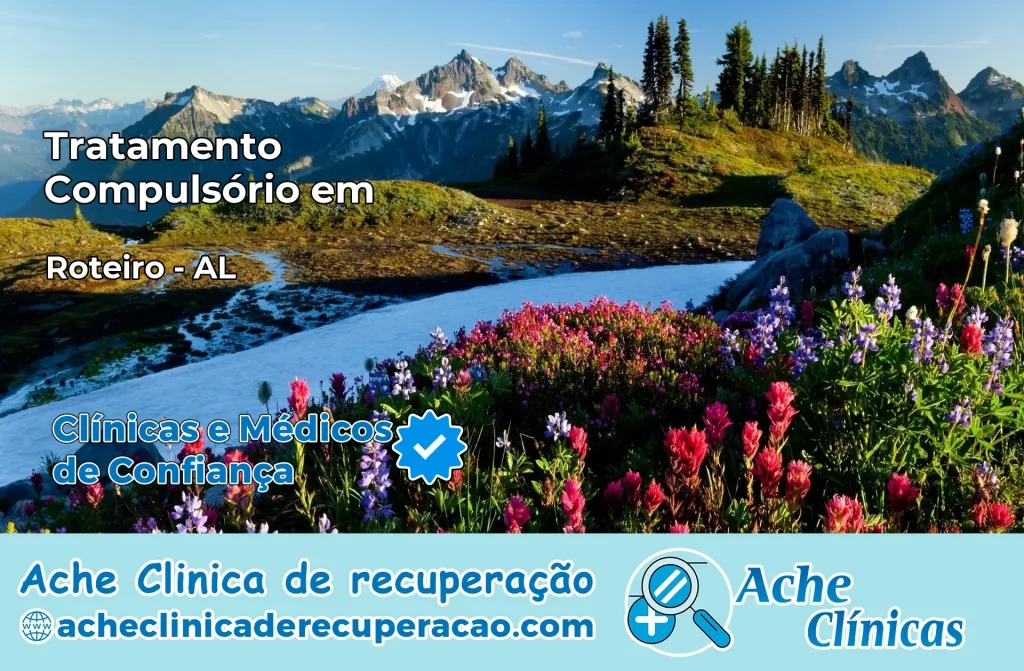 Tratamento Compulsório em Roteiro – AL