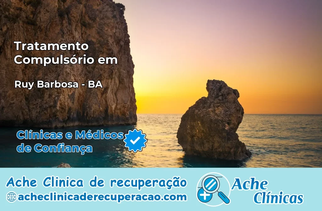 Tratamento Compulsório em Ruy Barbosa – BA