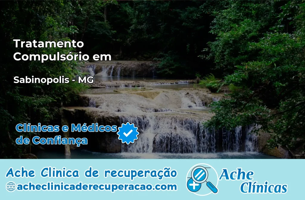 Tratamento Compulsório em Sabinópolis – MG